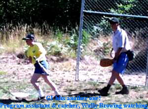 G1 hits another one! 
Program assistant & catcher, Wally Browing watching.