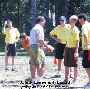 Activity director Andy Burnett
 giving on the field instruction