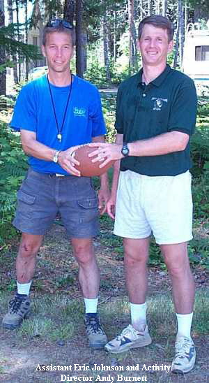 Assistant Eric Johnson and Activity 
Director Andy Burnett