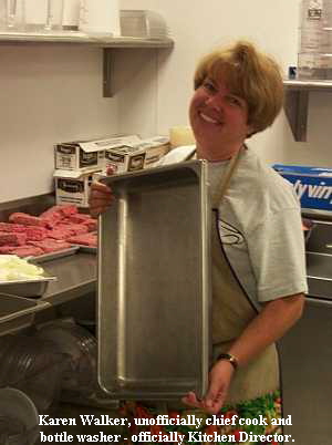 Karen Walker, unofficially chief cook and
 bottle washer - officially Kitchen Director.