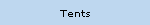 Tents